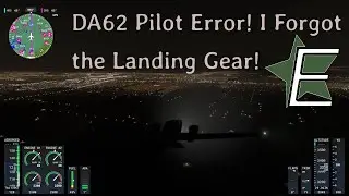 DA62 Pilot Error! I Forgot the Landing Gear!