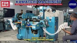 FOR SALE - IWASAKI LD 200 - HIGH SPEED LABEL PRINTING MACHINE | KAMATCHI MACHINERY | +91 7200729855