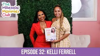 Ep.32 | In the Kitchen with Momma| Ft. Kelli Ferrell