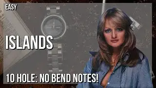 How to play Islands by Mike Oldfield & Bonnie Tyler on Diatonic Harmonica 10 Holes (Tutorial)
