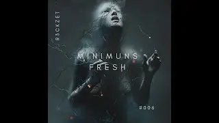 R3ckzet - Minimuns Fresh #006