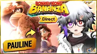 Little PAULINE?! Holy Shi-!😱 She Changes EVERYTHING!🤩 | Donkey Kong Bananza Direct Reaction