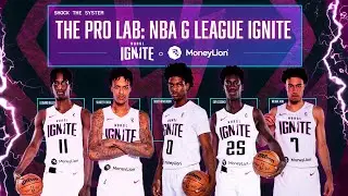 The Pro Lab: NBA G League Ignite