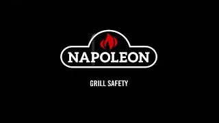 Napoleon Grill Cleaning Tips - Grill Safety