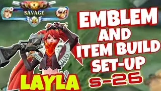 LAYLA BEST EMBLEM & ITEM BUILD set-up S-26