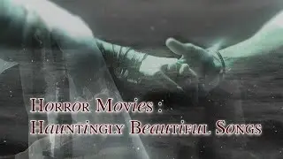 Pov Horror movies hauntingly beautiful songs songs music song horror soundtrack 