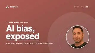 AI Bias Exposed: What Teachers Must Know About Data & Stereotypes