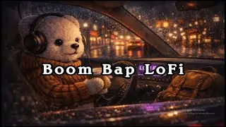 Boom Bap Lofi Mix 🎧🧸 | Chill Old School Beats for Late Night Vibes with Teddy