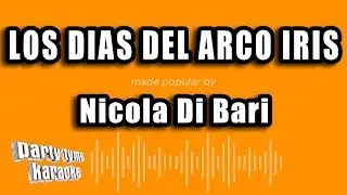 Nicola Di Bari - Los Dias Del Arco Iris (Versión Karaoke)