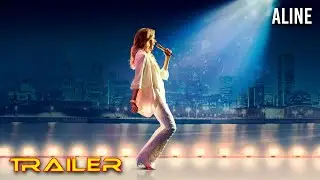 Aline - Tr&aacute;iler espa&ntilde;ol