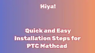 PTC Mathcad license: How to install PTC Mathcad activated | Download PTC Mathcad