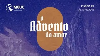 Culto MEUC Itoupava Central  21/12/2025