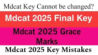 Mdcat 2025 Key mistakes | uhs Mdcat Grace Marks Policy 2025 | Mdcat 2025 Grace Marks |