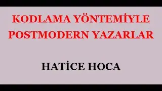 POSTMODERN YAZARLARIN ŞİFRESİ