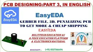 EASYEDA PCB DESIGNING - GERBER FILE, 3D, PENALIZE, LOW-COST SHIPMENT FROM JLCPCB- PART 3- IN ENGLISH