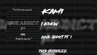 Kami - i know (prod. HXRXKILLER)
