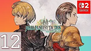 FINAL FANTASY TACTICS - TIC [Switch 2] | Gameplay Walkthrough Part 12 | No Commentary