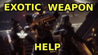 Destiny 2 Exotic Weapon Help Stream!!