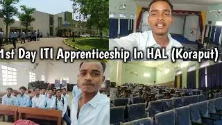 First Day ITI Apprenticeship In HAL Koraput | Apprenticeship Students 2023 Batches Vlog
