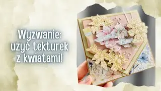 Wyzwanie: użyć w końcu tekturek! | Kartka dla scraperki | Kartka z Mystery Boxa od @AniaTworzy