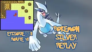 Pokemon Silver Replay Episode: 11 - Route 41