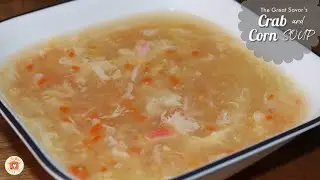 CRAB and CORN SOUP ~ Restaurant Style