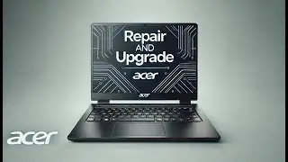 Replacing the Hard Drive, Memory, WiFi Card, Battery, Fan, or Motherboard on an Acer Aspire 3 Laptop