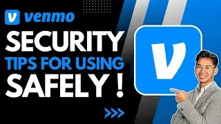 Security Tips for Using Venmo Safely