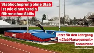 &laquo;Club Management&raquo;: Stabhochsprung ohne Stab ist wie einen Verein f&uuml;hren ohne Skills