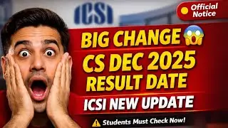 Breaking News | CS Exam December 2025 Result date out by ICSI | Big Changes