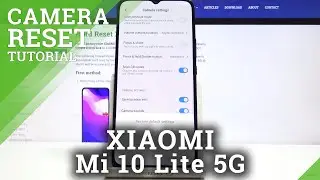 How to Reset Camera Settings in XIAOMI Mi 10 Lite 5G &ndash; Restore Camera Defaults