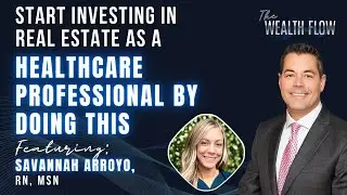 Episode #36: Start Investing in Real Estate as a Healthcare Professional by Doing This - Keith Borie