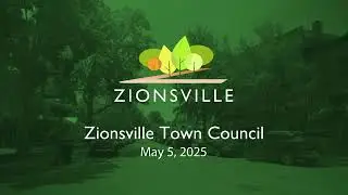 5/5/2025 Zionsville Town Council Meeting
