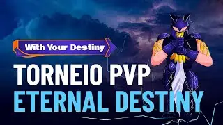 Torneio PvP 11/08/2024 | Eternal Destiny