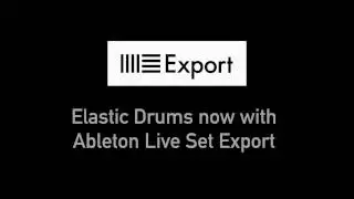 Elastic Drums update V 2.0 now with Ableton Live Set Export