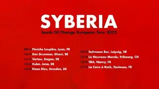 SYBERIA - European Tour 2022