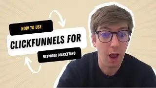 How To Use Clickfunnels For Network Marketing - Plus EXCLUSIVE Bonuses!