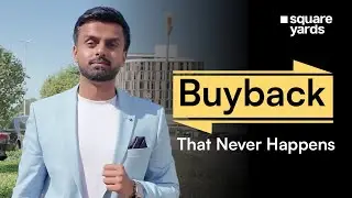 Square Yards Scam Alert | Are Buyback Guarantees Really Safe?