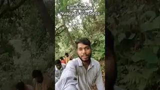 Nuapada #ranimuhas #sunabeda #jungel