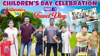 Children's Day Spl | Pondicherry Trip Vlog | Fun with Kids | Part 1 | Preethi Sanjiv