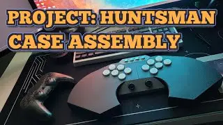 Project Huntsman: 3. Case Assembly