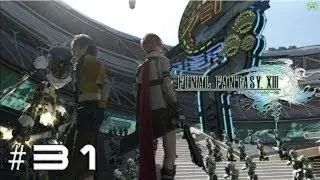 Final Fantasy XIII [HD/Blind] Playthrough part 31