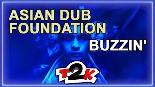 (Karaoke) Asian Dub Foundation - Buzzin' - Instrumental & Lyrics (T2K0430)