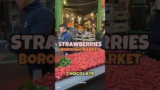 Trying the World Famous Chocolate Coated Strawberries from Borough Market in London