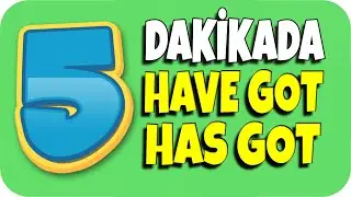 5 DAKİKADA HAVE GOT - HAS GOT KONU ANLATIMI