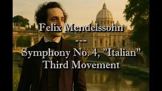 Felix Mendelssohn - Symphony No. 4, 