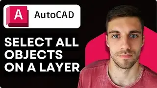 Как выделить все объекты на слое в AutoCAD 2026 (краткое руководство)