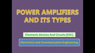 Power Amplifiers and its types