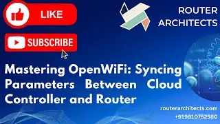 TIP OpenWiFi: Syncing Parameters Between Cloud Controller and Router, OpenWiFi Parameters