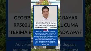 Adly Fairuz Bayar Rp500 Juta Padahal Cuma Terima Rp300 Juta #beritaartis #viral #shorts #fyp